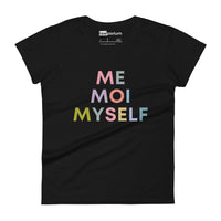 Me Moi Myself Womens Tee