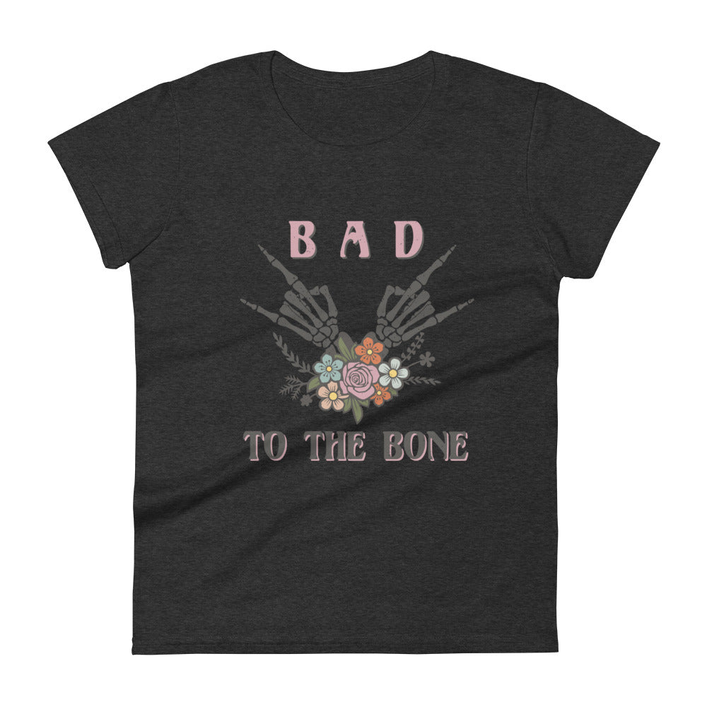 Bad To The Bone Womens Tee