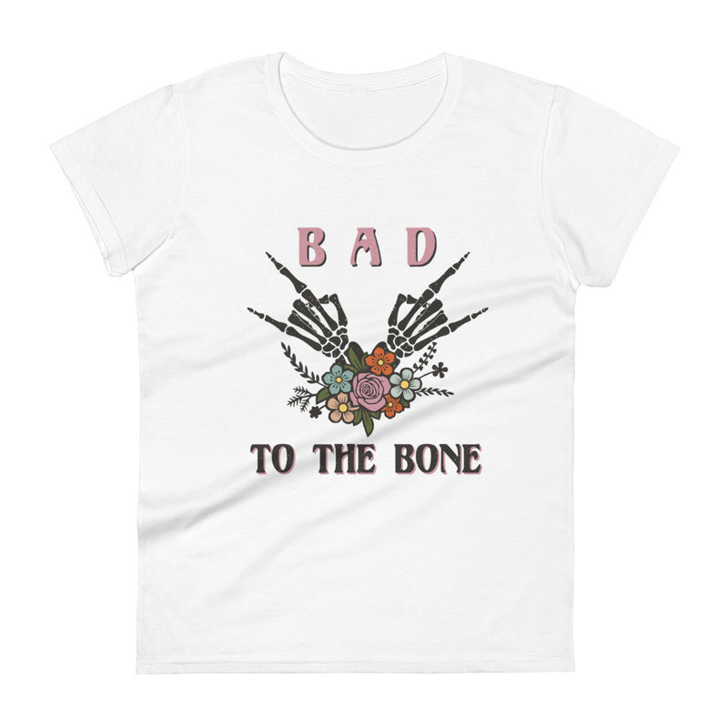 Bad To The Bone Womens Tee