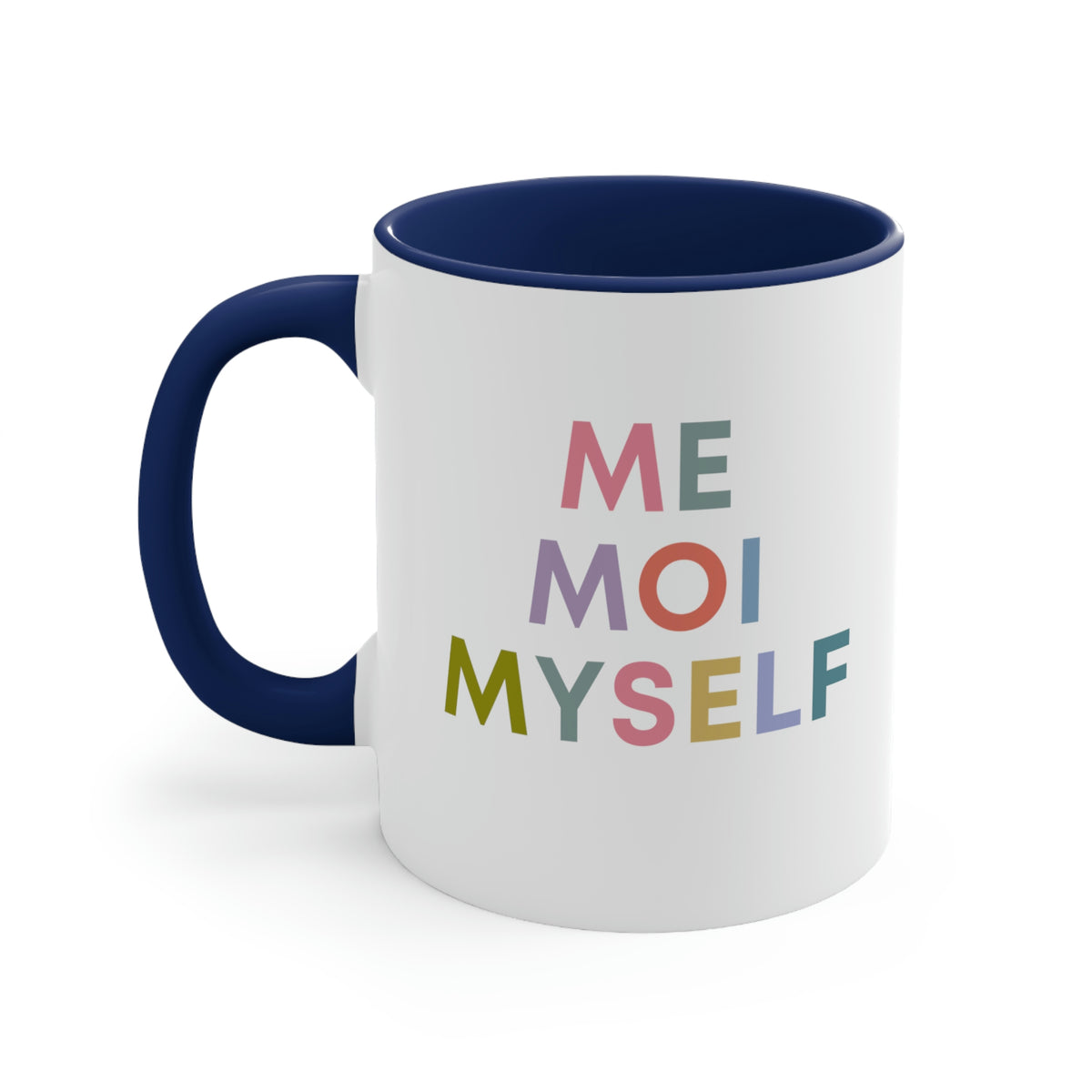 Me Moi Myself Mug