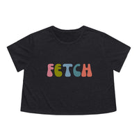 Fetch Hippie Womens Crop Tee