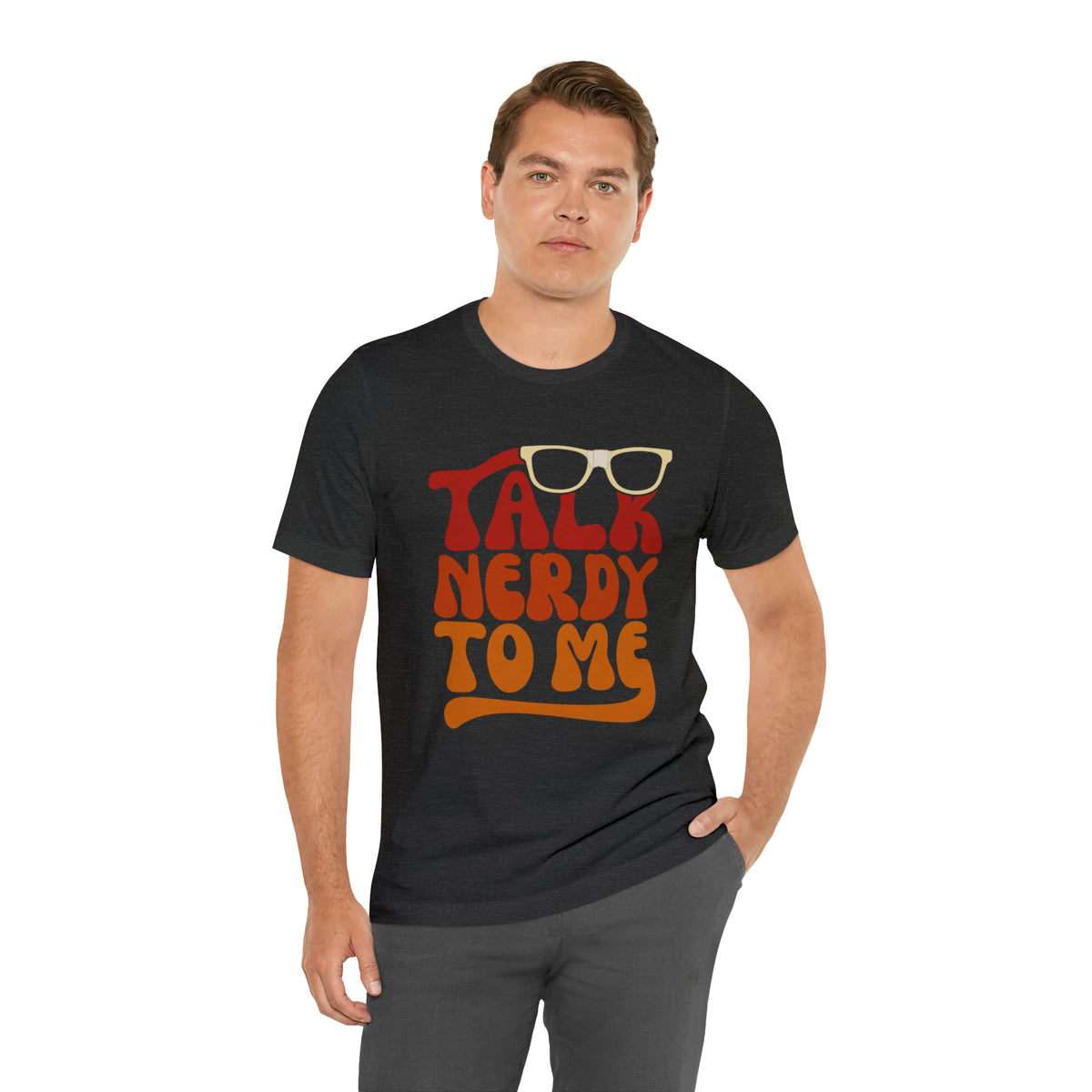 Talk Nerdy To Me ll Mens Tee