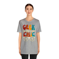 Geek Is The New Chic I Mens Tee