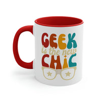 Geek Is The New Chic I Mug