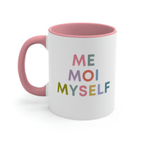Me Moi Myself Mug