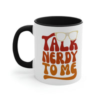 Talk Nerdy To Me II Mug