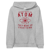 Never Trust An Atom Kids Hoodie