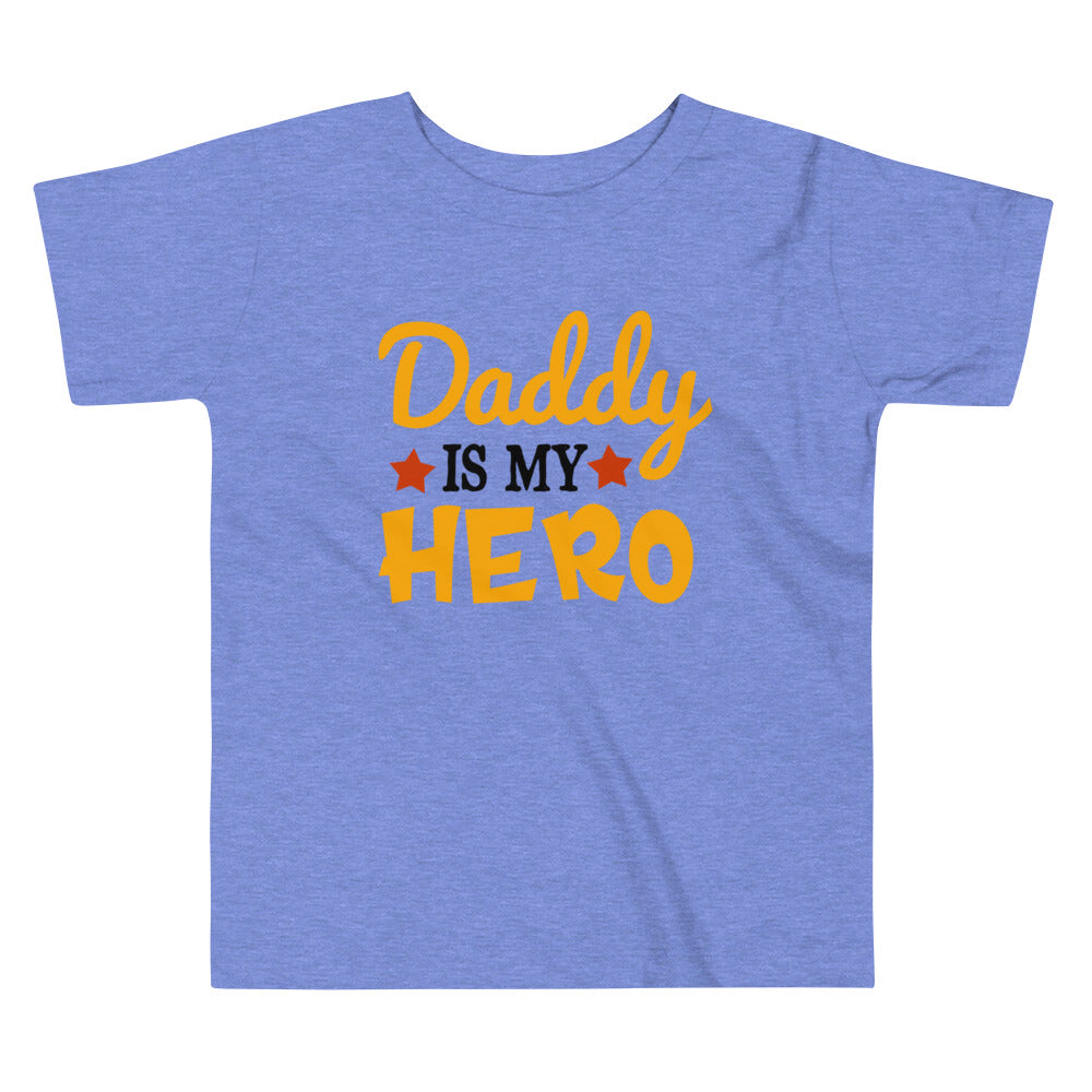Daddy is My Hero Toddler Tee