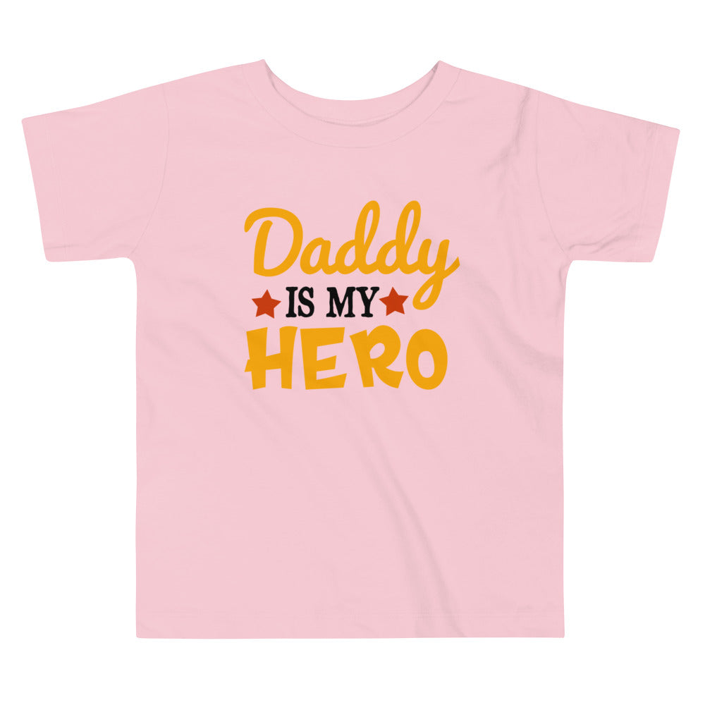 Daddy is My Hero Toddler Tee