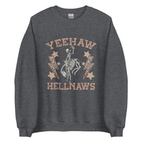 Yeehaw Hellnaws Sweatshirt