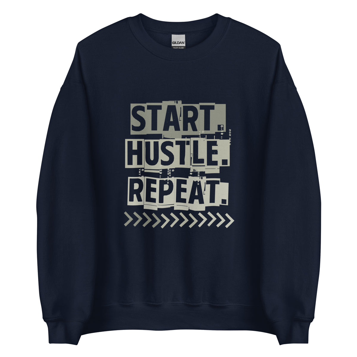 Start Hustle Repeat Sweatshirt