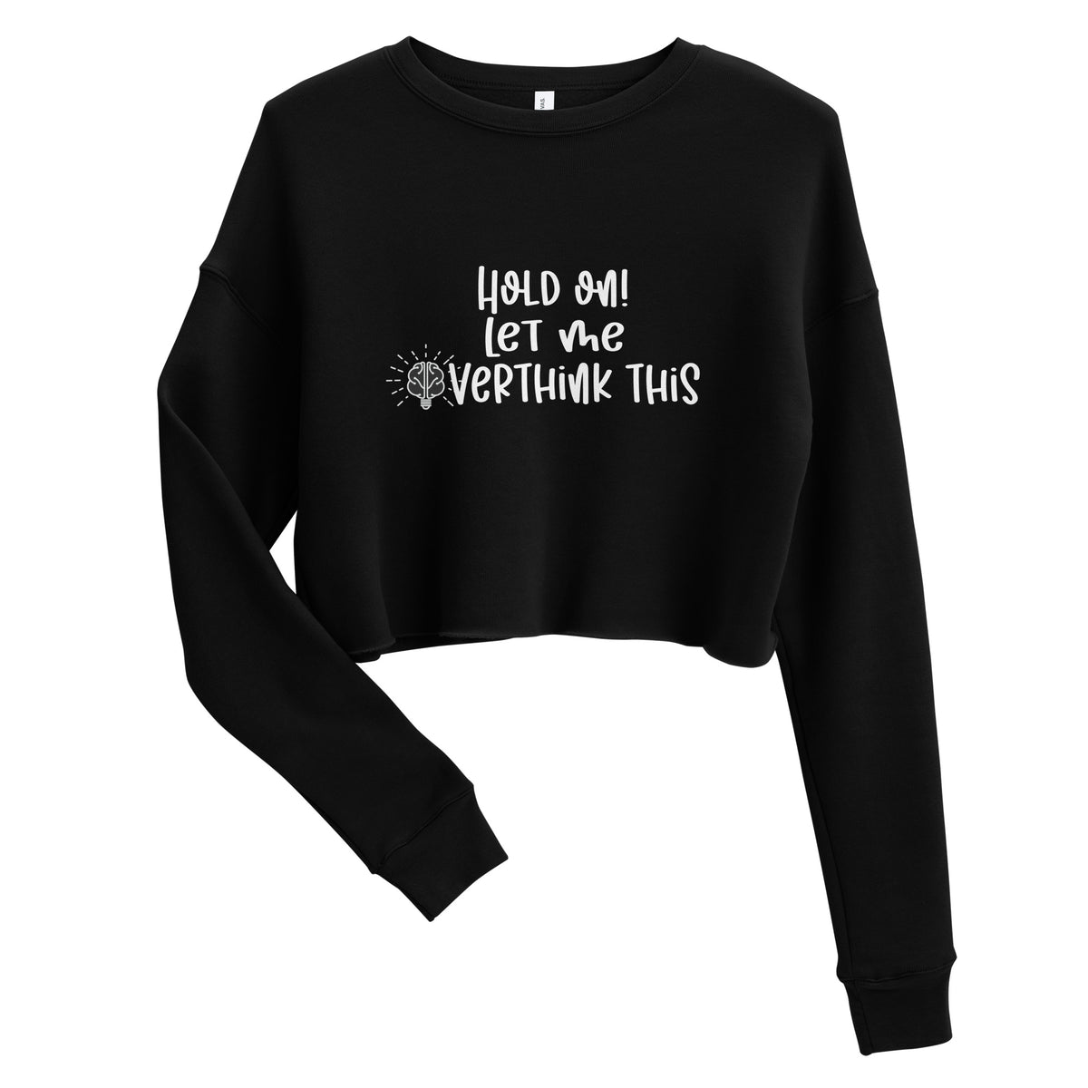 Let Me Overthink This Crop Sweatshirt