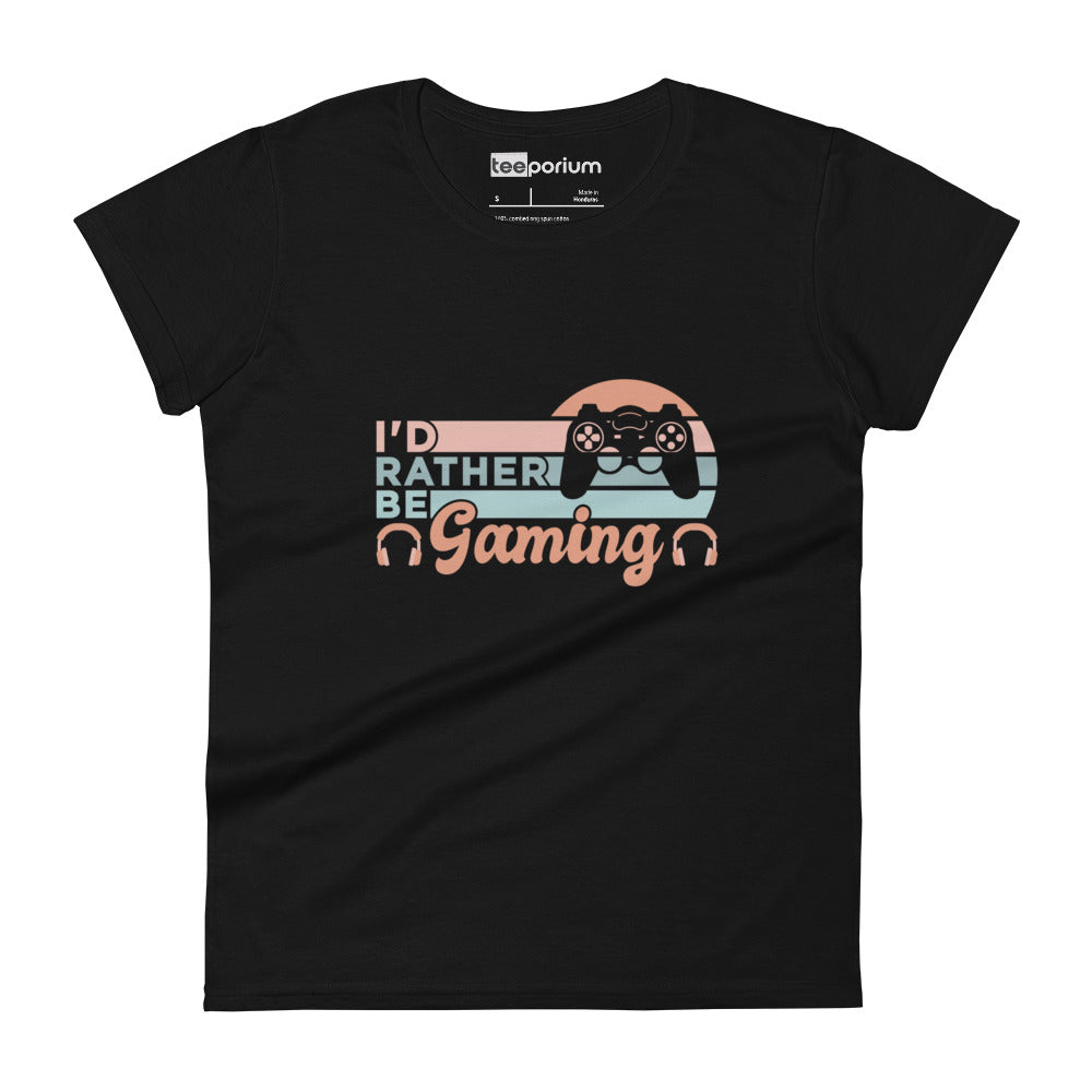 I'd Rather Be Gaming I Womens Tee
