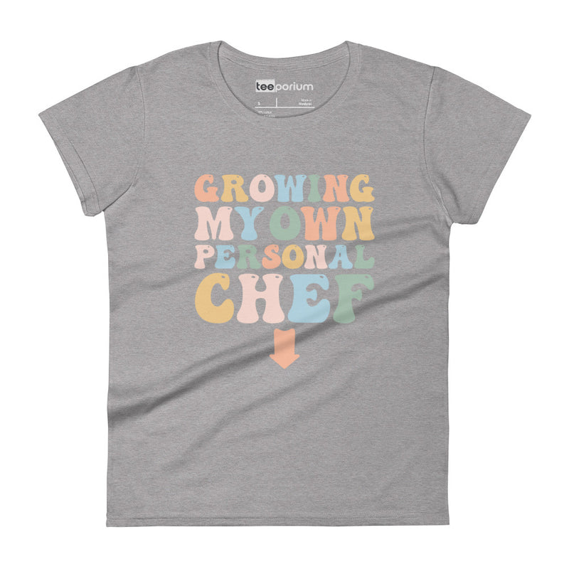 Growing My Own Personal Chef Womens Tee