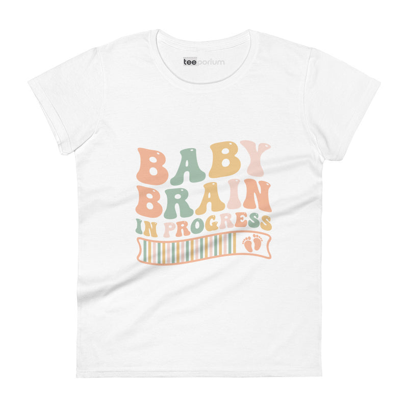 Baby Brain In Progress II Womens Tee